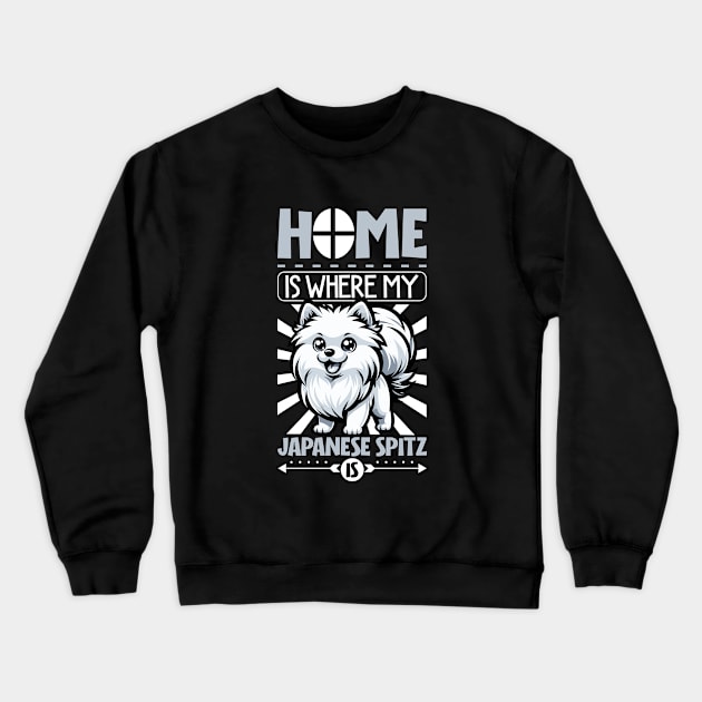 Home is with my Japanese Spitz Crewneck Sweatshirt by Modern Medieval Design